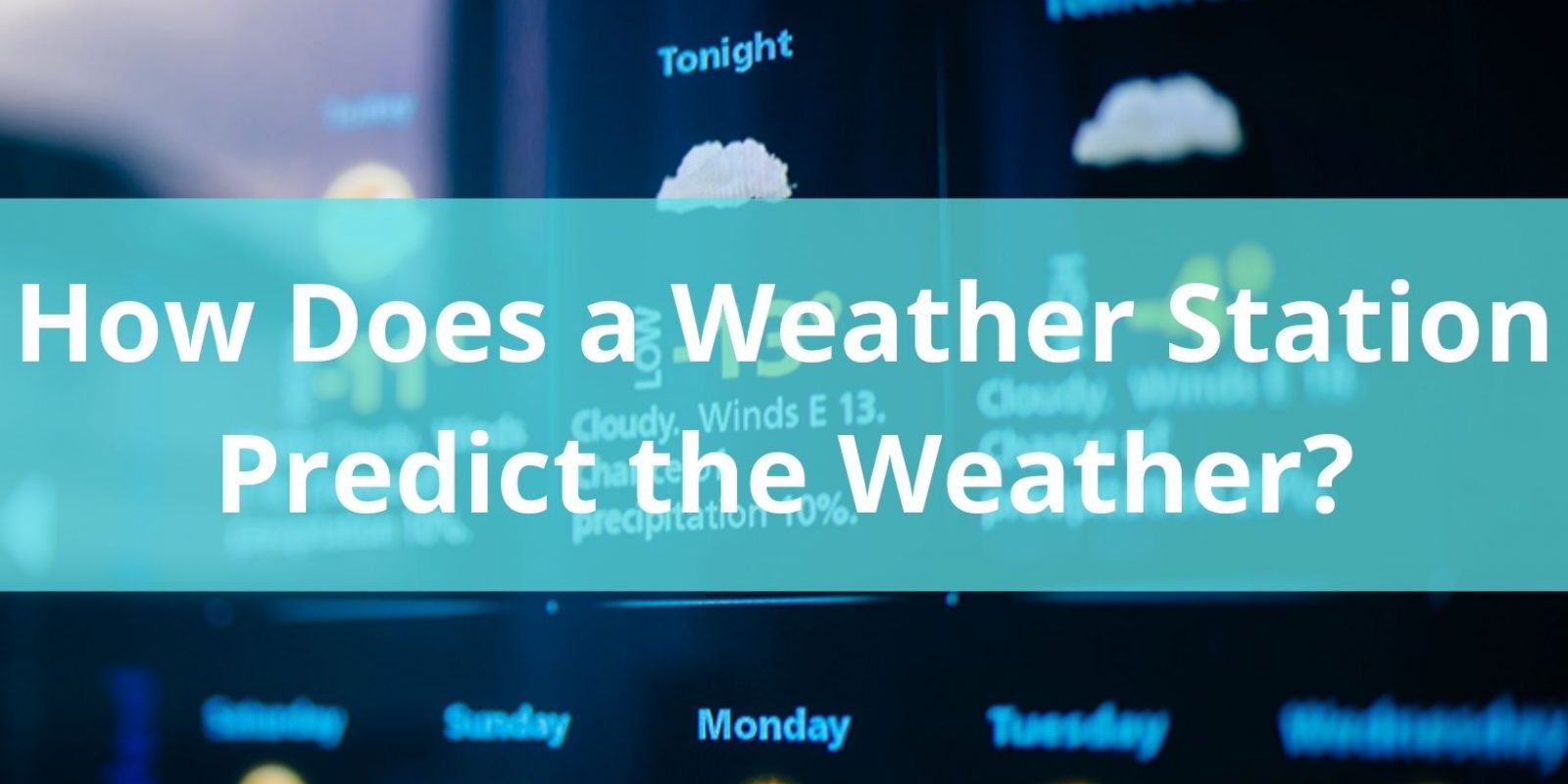How Does a Weather Station Predict the Weather? The Weather Station